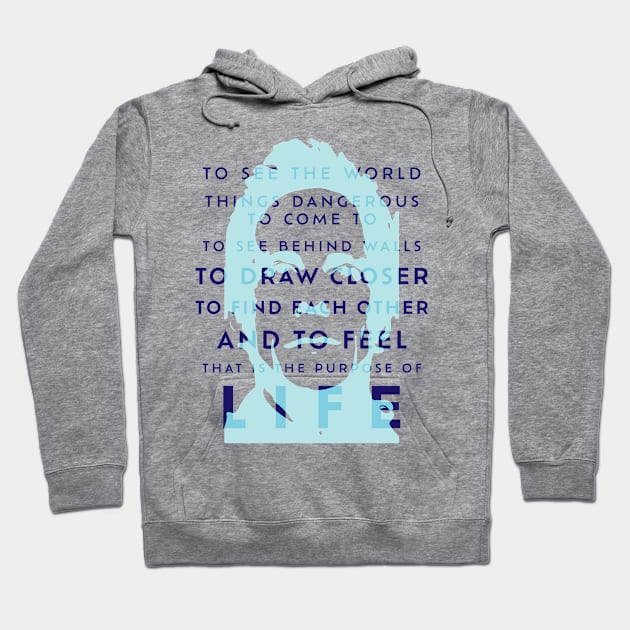 See the World - Purpose of Life Hoodie by not-lost-wanderer